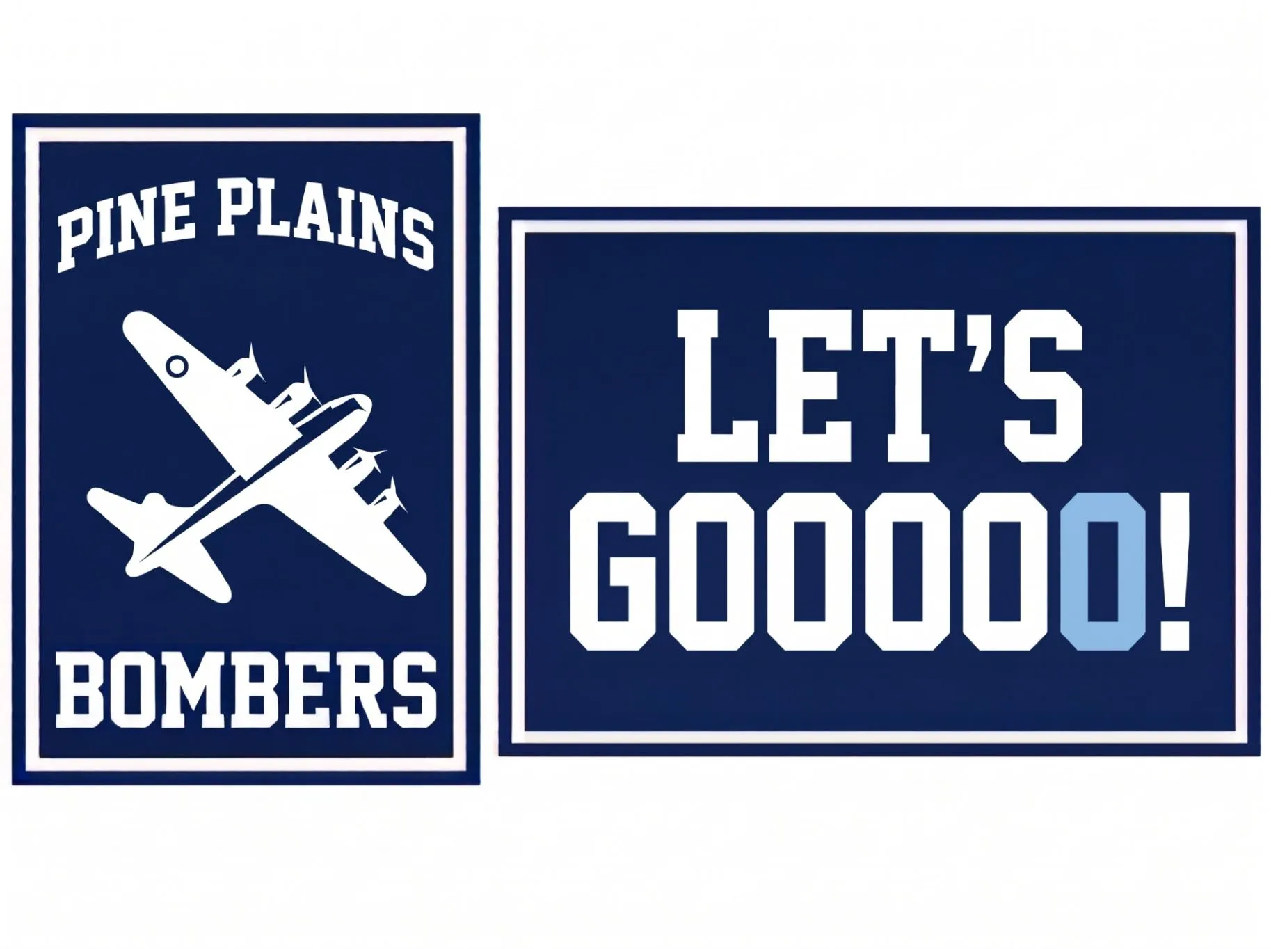 Navy and white Pine Plains Bombers sign that says Let’s Gooo!